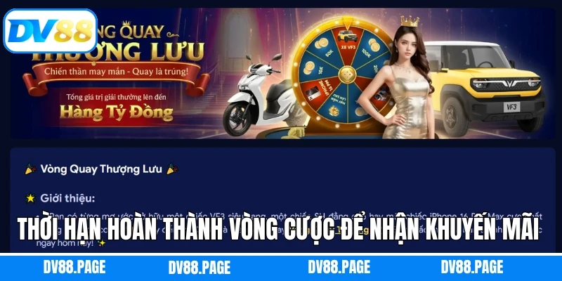 Thời hạn hoàn thành vòng cược để nhận khuyến mãi Dv88
